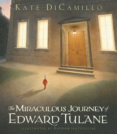 The Miraculous Journey of Edward Tulane - DiCamillo, Kate; Ibatoulline, Bagram