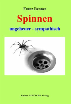 Spinnen ungeheuer - sympathisch - Renner, Franz