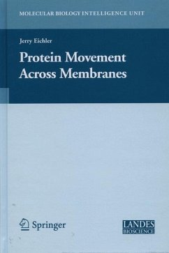 Protein Movement Across Membranes - Eichler, Jerry (Volume ed.)