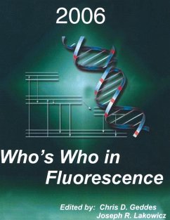 Who's Who in Fluorescence 2006 - Geddes, Chris D. / Lakowicz, Joseph R. (eds.)