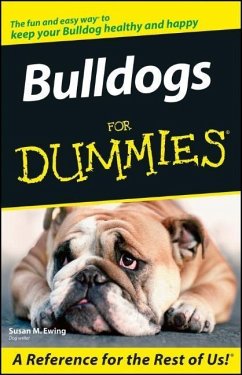 Bulldogs for Dummies - Ewing, Susan M.