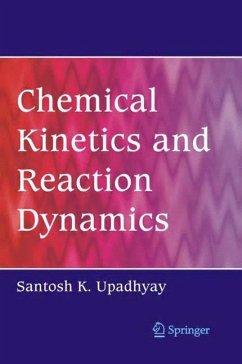 Chemical Kinetics and Reaction Dynamics - Upadhyay, Santosh K.