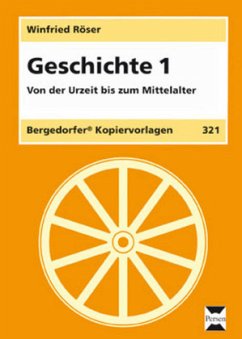 Von der Urzeit bis zum Mittelalter / Geschichte 1 - Röser, Winfried