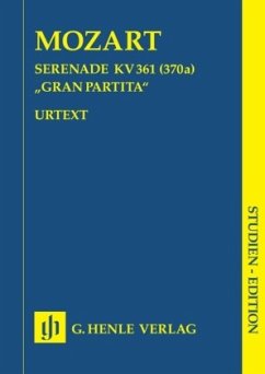 Serenade B-Dur KV 361 (370a) (Gran Partita), für 12 Bläser u. Kontrabass, Partitur - Wolfgang Amadeus Mozart - Serenade "Gran Partita" B-dur KV 361 für 2 Oboen, 2 Klarinetten, 2 Bassetthörner, 4 Hörner, 2