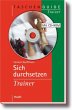 Sich durchsetzen Trainer, m. CD-ROM - Bild 1