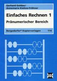 Pränumerischer Bereich / Einfaches Rechnen Bd.1 Pränumerischer Bereich / Einfaches Rechnen Bd.1