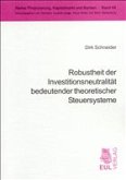 Robustheit der Investitionsneutralität bedeutender theoretischer Steuersysteme