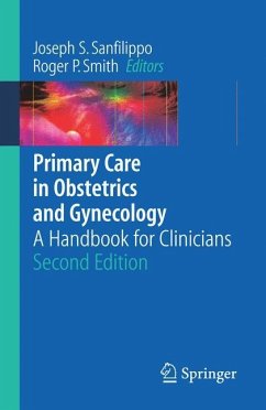 Primary Care in Obstetrics and Gynecology - Sanfilippo, Joseph S. / Smith, Roger P. (eds.)