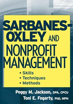 Sarbanes-Oxley and Nonprofit Management - Jackson, Peggy M.;Fogarty, Toni E.