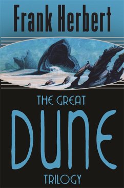 The Great Dune Trilogy - Herbert, Frank