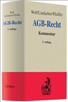 AGB-Recht - Wolf, Manfred / Lindacher, Walter F. / Pfeiffer, Thomas (Hrsg.). Sonstige Adaption von Dammann, Jens / Hau, Wolfgang / Lindacher, Walter F. et al.