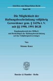 Die Möglichkeit der Haftungsbeschränkung volljährig Gewordener gem. § 1629a i. V. mit §§ 1990, 1991 BGB