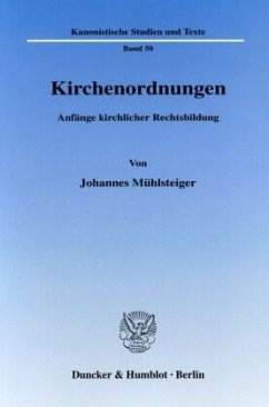 Kirchenordnungen. - Mühlsteiger, Johannes