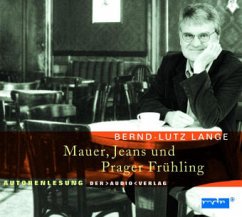 Mauer, Jeans und Prager Frühling, 1 CD-Audio - Lange, Bernd-Lutz