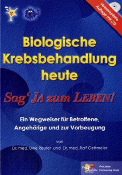 Biologische Krebsbehandlung heute, m. CD-ROM - Oettmeier, Ralf;Reuter, Uwe