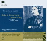 Robert Schumanns Letzter Weg