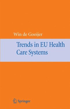 Trends in EU Health Care Systems - de Gooijer, Winfried