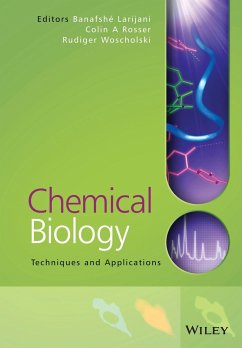 Chemical Biology - Larijani, Banafshe / Woscholski, Rudiger / Rosser, Colin (Hgg.)