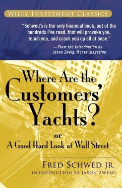 Where Are the Customers' Yachts? - Schwed, Fred;Zweig, Jason