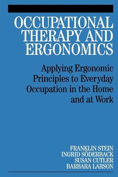 Occupational Therapy and Ergonomics - Stein, Franklin;Söderback, Ingrid;Cutler, Susan