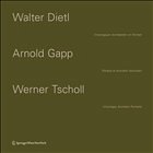Walter Dietl - Arnold Gapp - Werner Tscholl - Schlorhaufer, Bettina / Südtiroler Künstlerbund (Hgg.)
