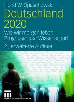 Deutschland 2020 - Opaschowski, Horst W.