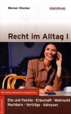 Recht im Alltag (f. Österreich). Tl.1