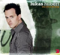 Was ich an dir mag - Lukas Hilbert