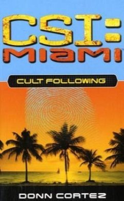 CSI Miami: Cult Following - Cortez, Donn