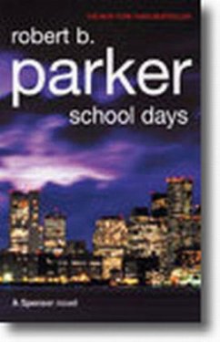 School Days - Parker, Robert B.