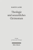 Theologie und neuzeitliches Christentum