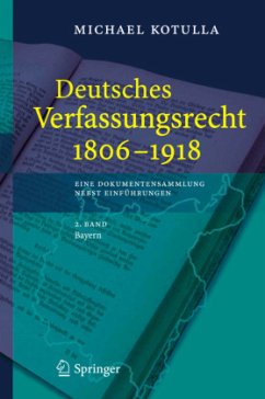 Deutsches Verfassungsrecht 1806 - 1918, 2 Tle. / Deutsches Verfassungsrecht 1806-1918 2 - Kotulla, Michael