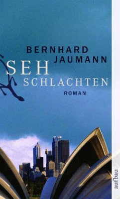 Sehschlachten / Fünf-Sinne-Serie Bd.2 - Jaumann, Bernhard