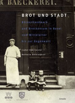 Brot und Stadt - Unternährer, Nathalie;Koellreuter, Isabel