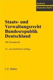 Staats- und Verwaltungsrecht Bundesrepublik Deutschland: Mit Europarecht Ausgabe 2006