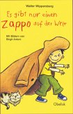 Es gibt nur einen Zappo auf der Welt