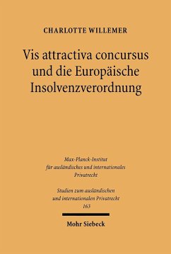 Vis attractiva concursus und die Europäische Insolvenzverordnung - Willemer, Charlotte