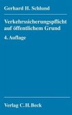 Verkehrssicherungspflicht auf öffentlichem Grund