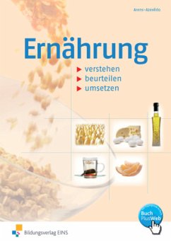 Ernährung verstehen, beurteilen, umsetzen, Arbeitsheft - Arens-Azevêdo, Ulrike