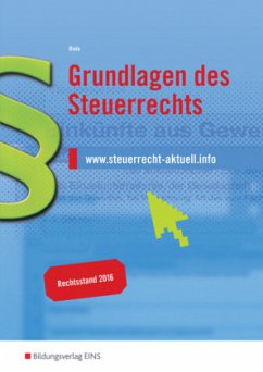 Grundlagen des Steuerrechts - Biela, Sven