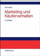 Marketing und Käuferverhalten - Schneider, Willy