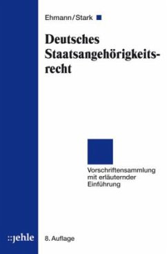 Deutsches Staatsangehörigkeitsrecht (StAG) - Ehmann, Eugen / Stark, Heinz