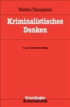 Kriminalistisches Denken - Walder, Hans (Begr.)