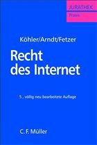 Recht des Internet - Köhler, Markus / Arndt, Hans-Wolfgang