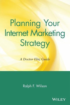 Planning Your Internet Marketing Strategy - Wilson, Ralph F.