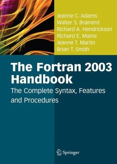 The Fortran 2003 Handbook - Adams, Jeanne C.;Brainerd, Walter S.;Hendrickson, Richard A.