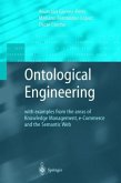 Ontological Engineering: With Examples from the Areas of Knowledge Management, E-Commerce and the Semantic Web.