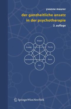 Der ganzheitliche Ansatz in der Psychotherapie - Maurer, Yvonne