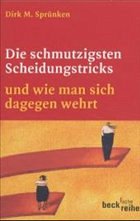 Die schmutzigsten Scheidungstricks - Sprünken, Dirk M.