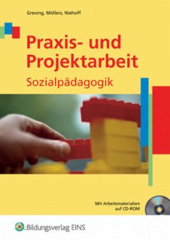 Praxis- und Projektarbeit Sozialpädagogik, m. CD-ROM - Möllers, Josef;Niehoff, Dieter;Greving, Heinrich